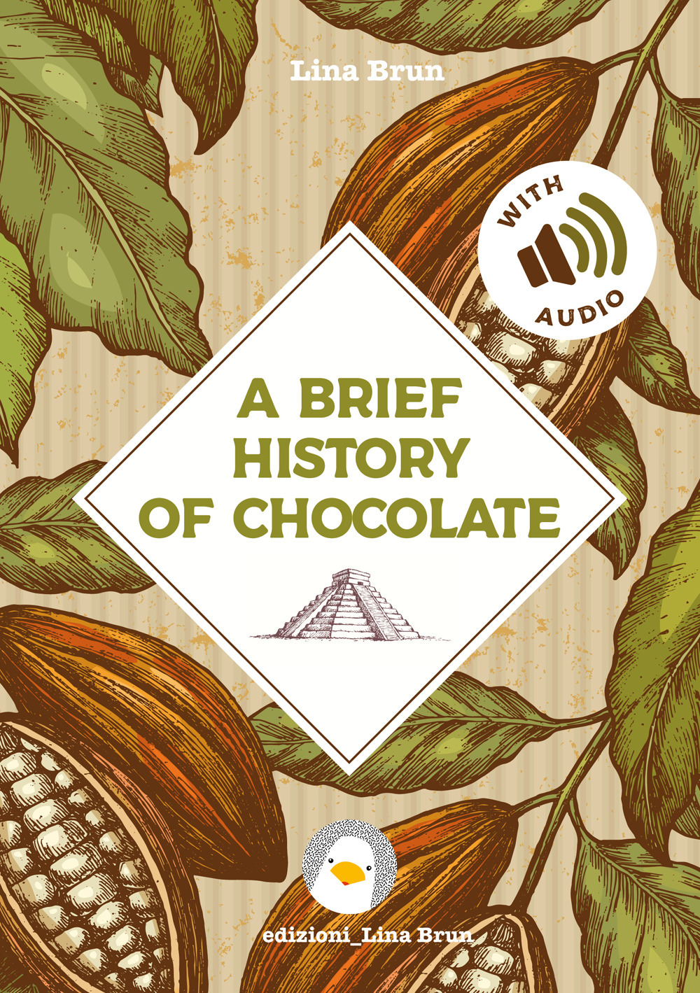 A brief history of chocolate. Ediz. illustrata