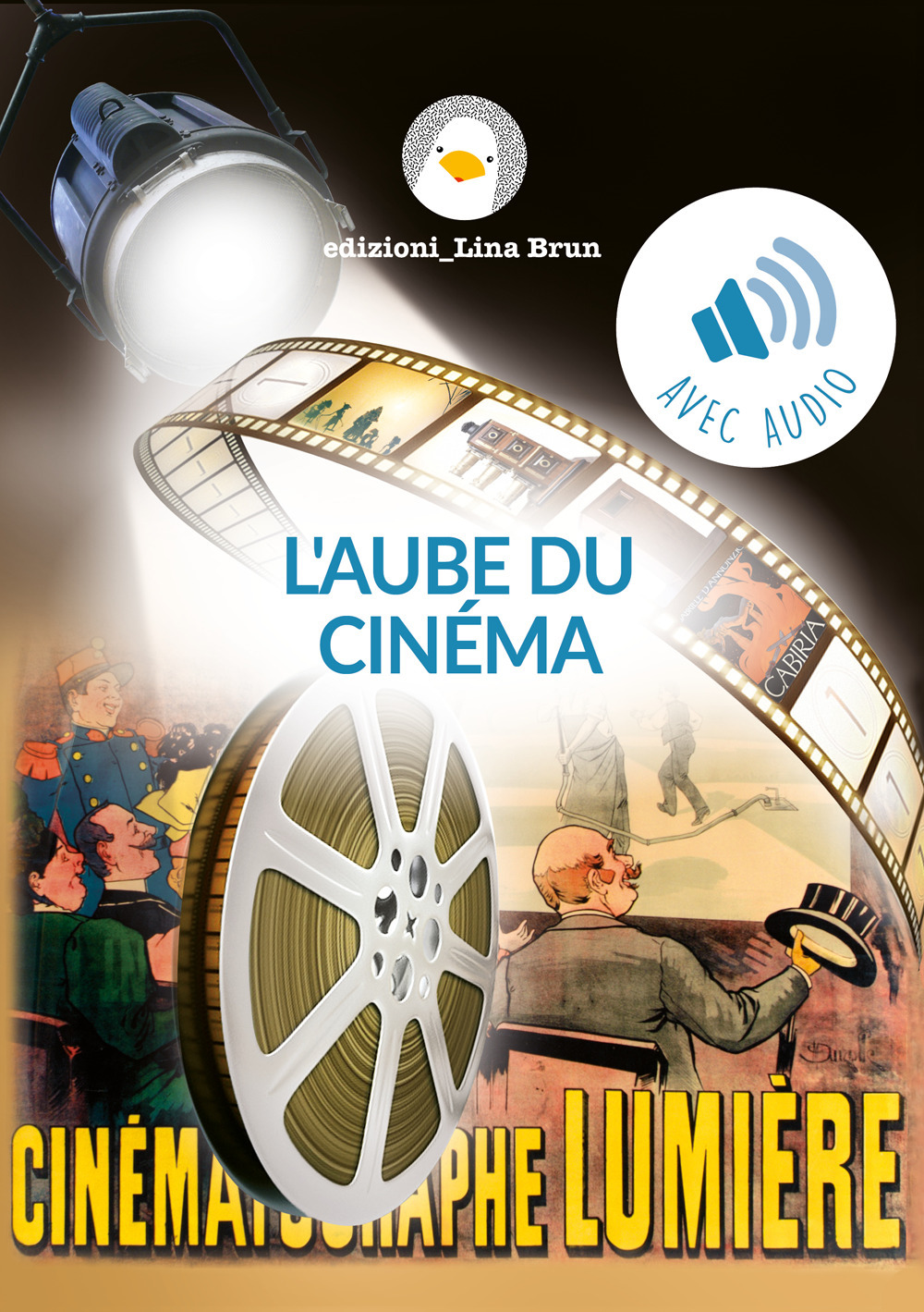 L'aube du cinéma. Con Audio