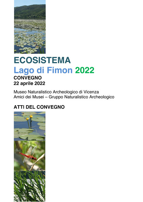 Ecosistema. Lago di Fimon 2022. Atti del Convegno