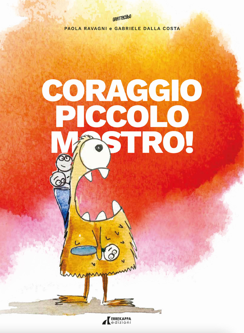 Coraggio piccolo mostro!