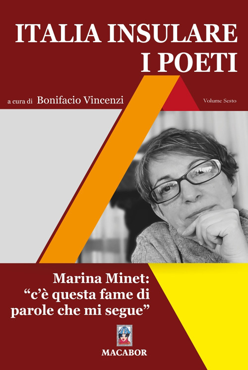 Italia insulare. I poeti. Vol. 6: Marina Minet: «c'è questa fame di parole che mi segue»
