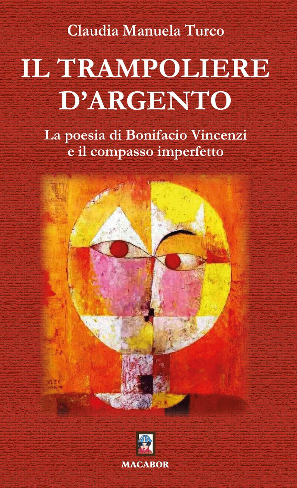Il trampoliere d'argento. La poesia di Bonifacio Vincenzi e il compasso imperfetto
