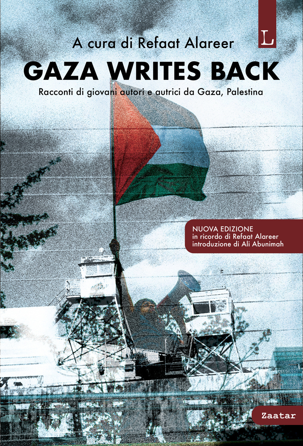 Gaza writes back. Racconti di giovani autori e autrici da Gaza, Palestina. Nuova ediz.