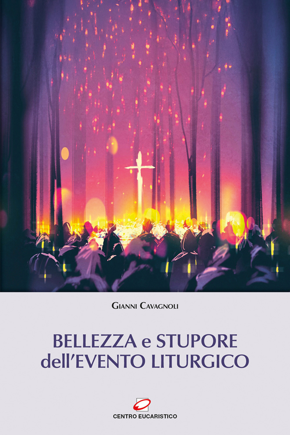 Bellezza e stupore dell'evento liturgico