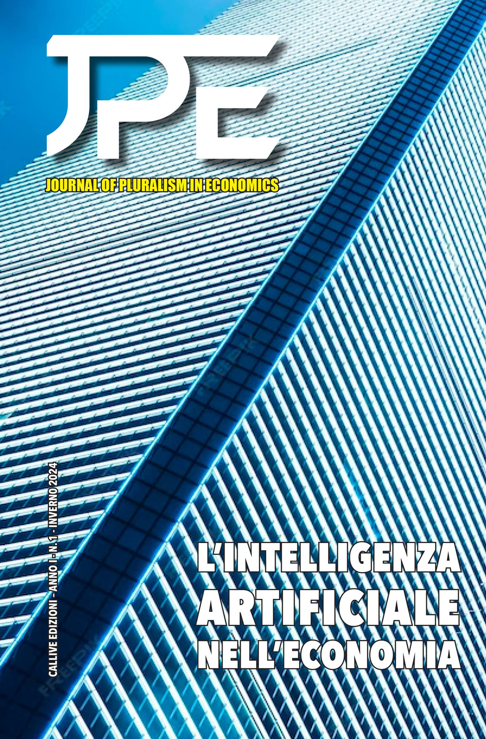 Journal of pluralism in Economics (2024). Ediz. multilingue. Vol. 1: L' intelligenza artificiale nell'economia