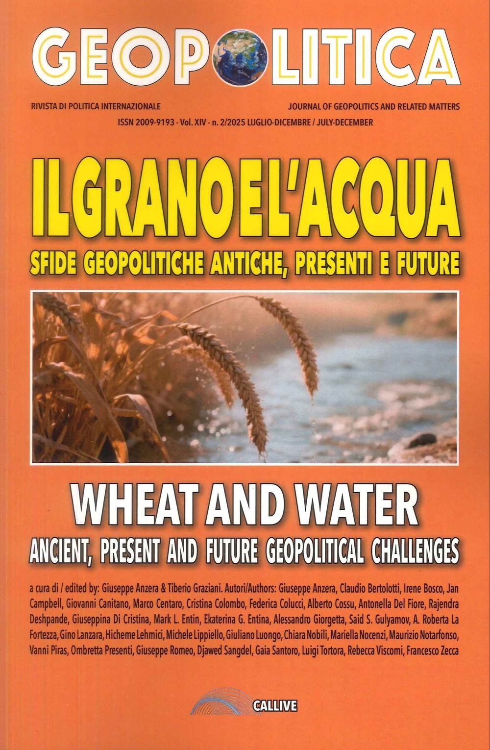 Il grano e l'acqua. Sfide geopolitiche antiche, presenti e future-Wheat and water ancient, present and future geopolitical challenges. Ediz. bilingue