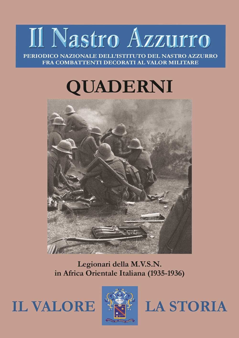 Il Nastro Azzurro. Periodico nazionale dell'Istituto del Nastro Azzurro fra combattenti decorati al valor militare. Quaderni (2025). Vol. 2
