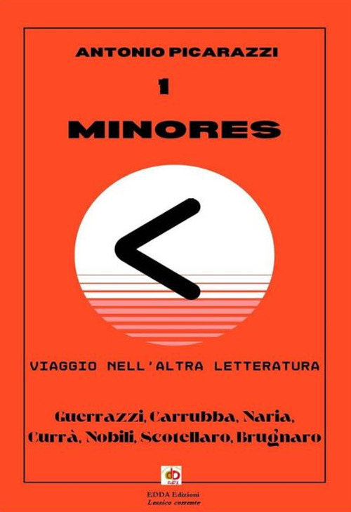 Minores. Viaggio nell'altra letteratura. Nuova ediz.
