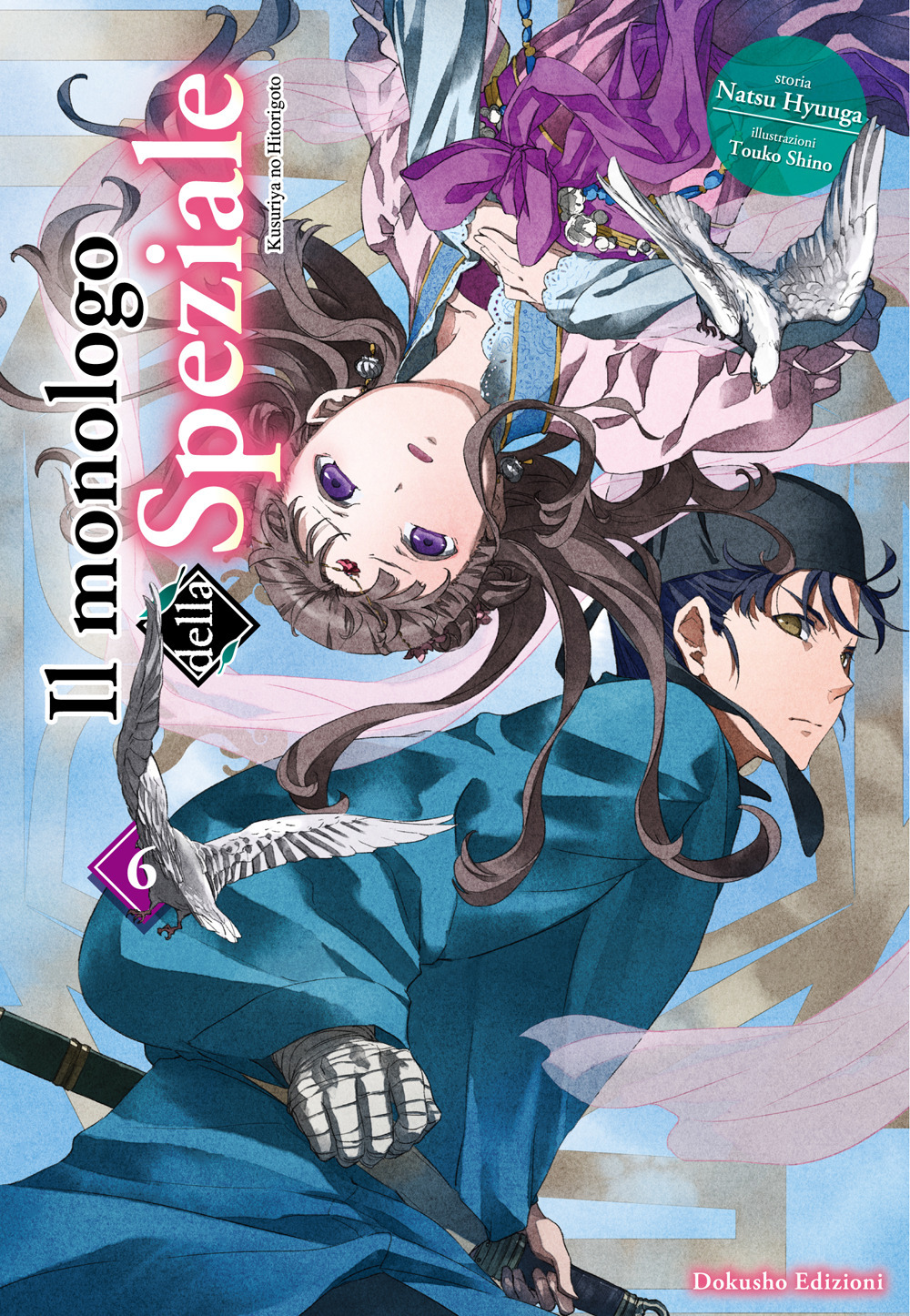 Il monologo della speziale. Vol. 6