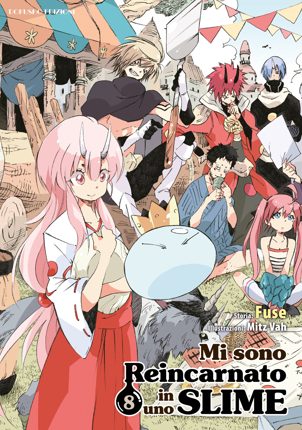 Mi sono reincarnato in uno slime. Vol. 8