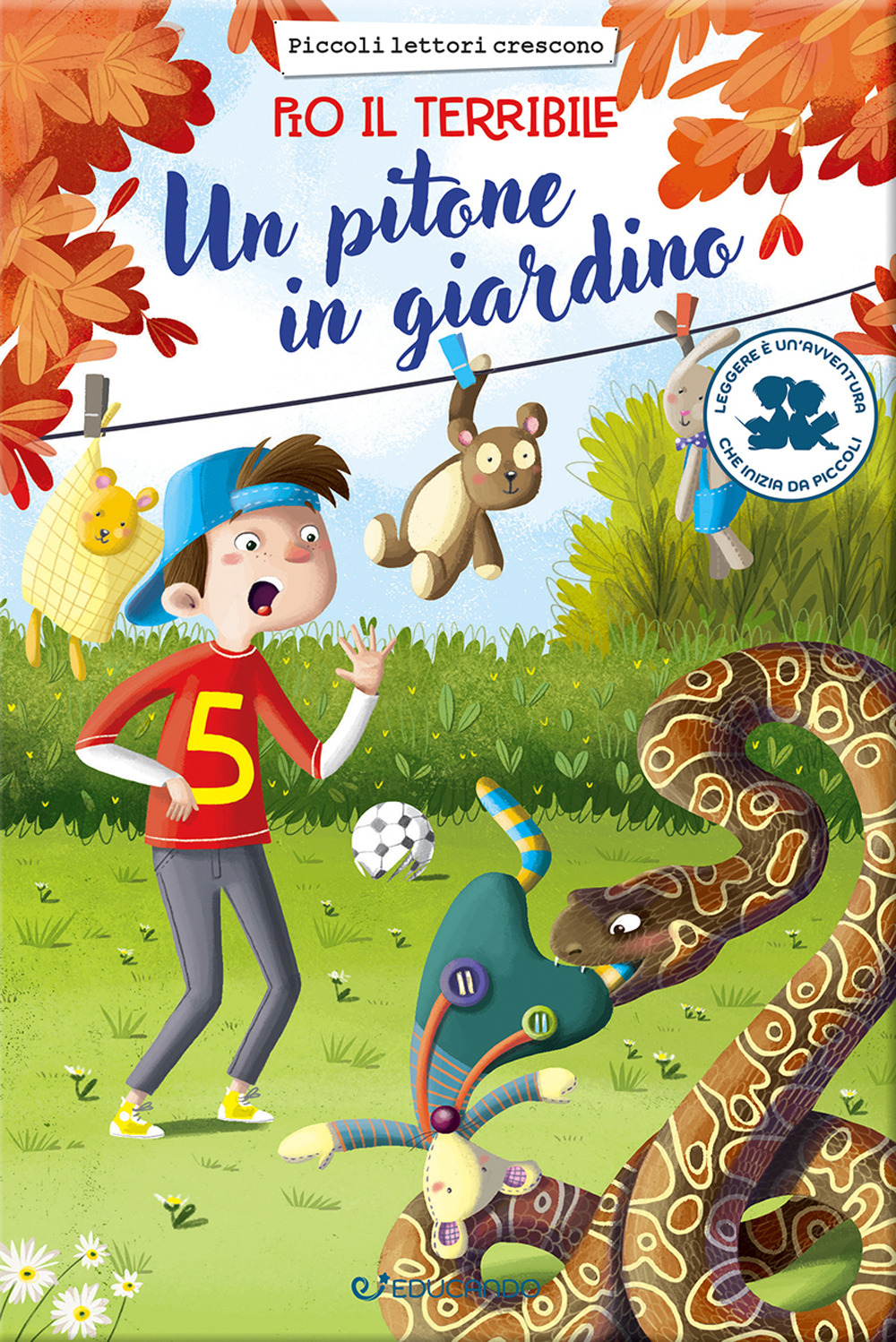 Un pitone in giardino. Pio il terribile. Ediz. illustrata