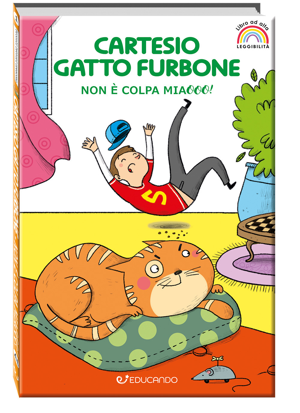 Cartesio gatto furbone. Non è colpa miaooo! Ediz. ad alta leggibilità