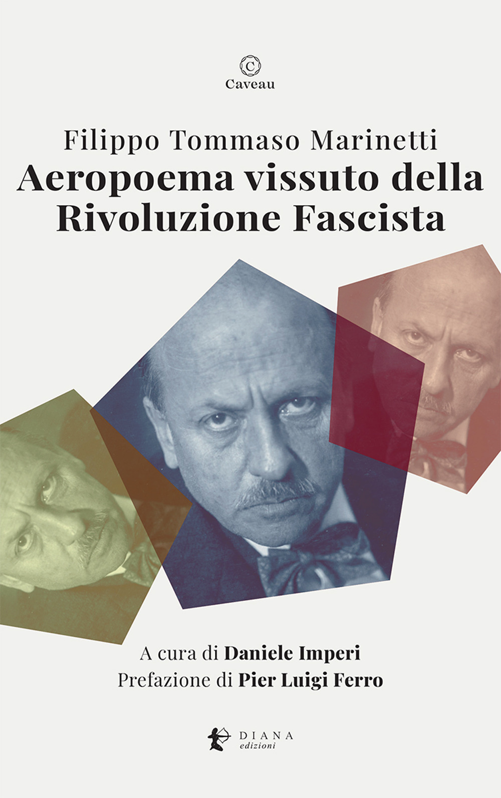 Aeropoema vissuto della Rivoluzione Fascista. Parole in libertà futuriste