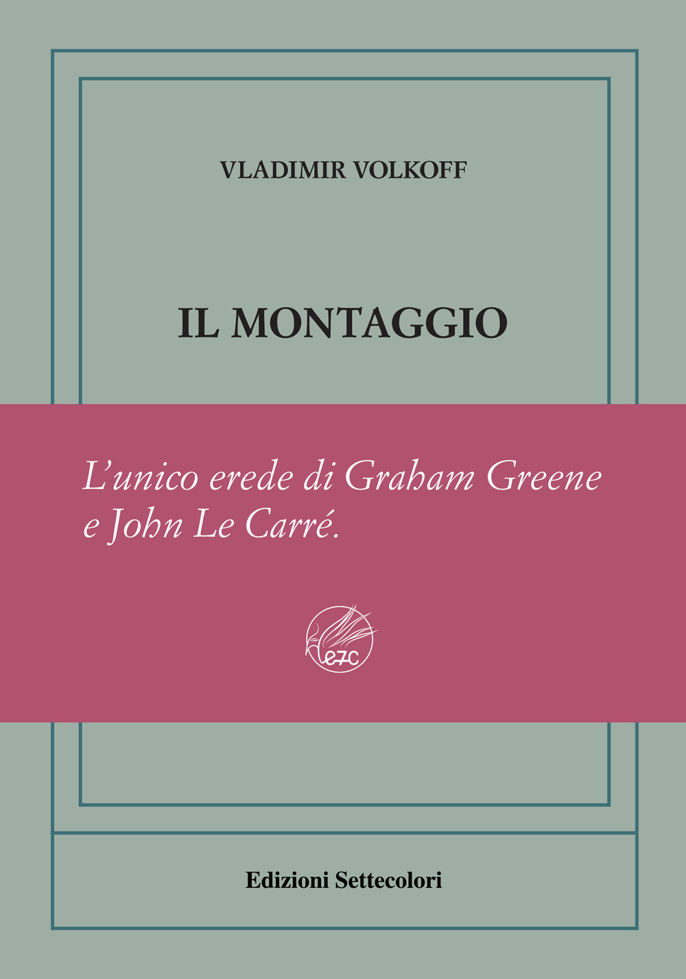 Il montaggio. Ediz. numerata