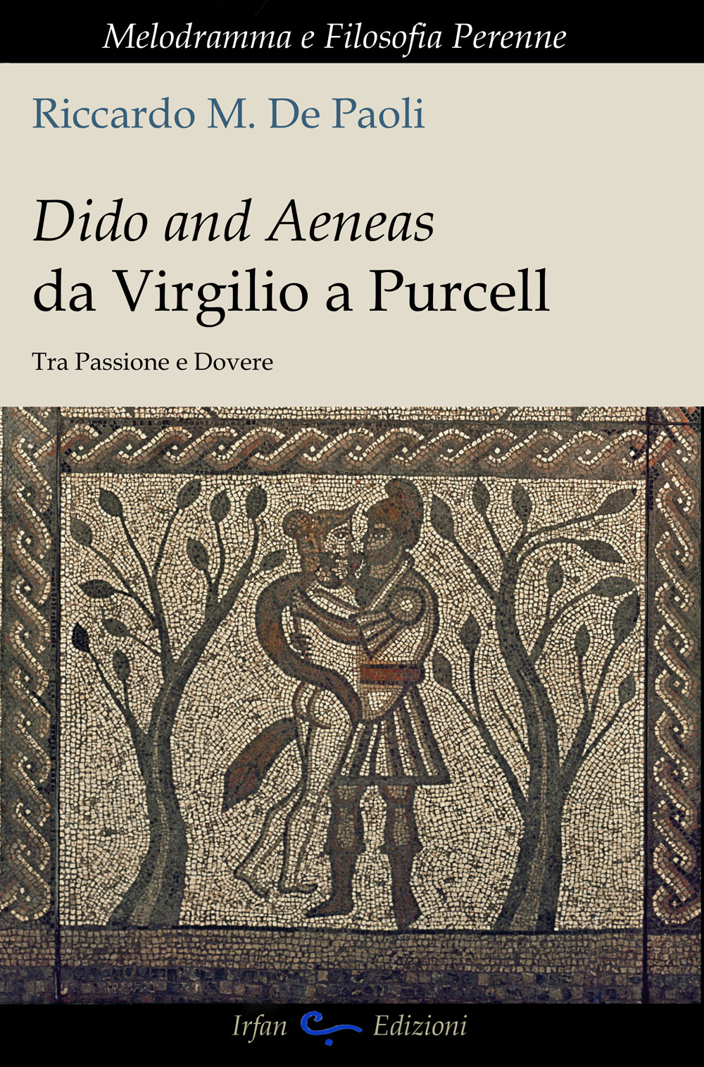 Dido and Aeneas da Virgilio a Purcell. Tra passione e dovere