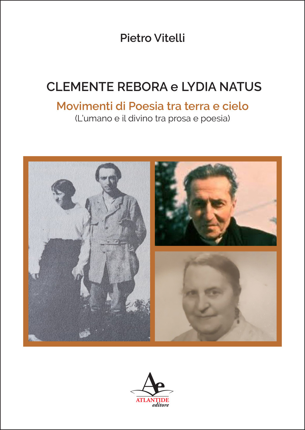 Clemente Rebora e Lydia Natus. Movimenti di poesia tra terra e cielo. (L'umano e il divino tra prosa e poesia)