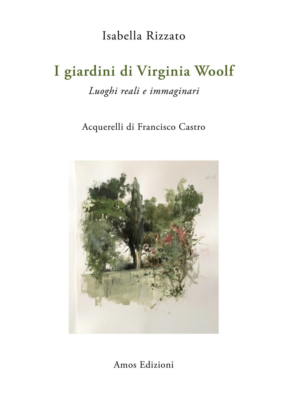 I giardini di Virginia Woolf. Luoghi reali e immaginari