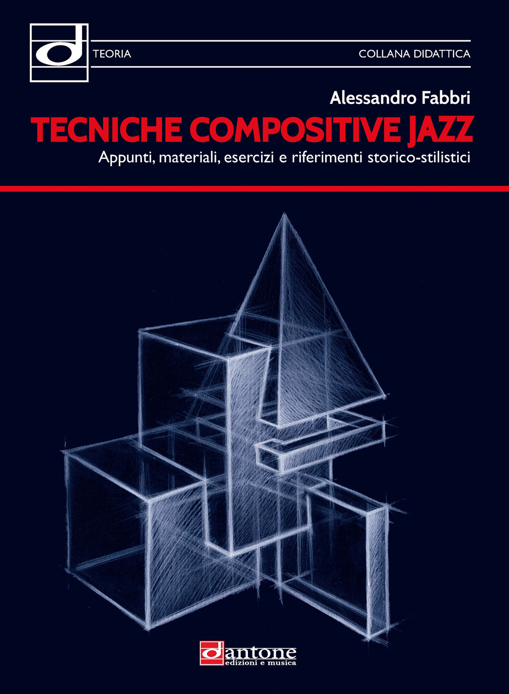 Tecniche compositive jazz. Appunti, materiali, esercizi e riferimenti storico-stilistici