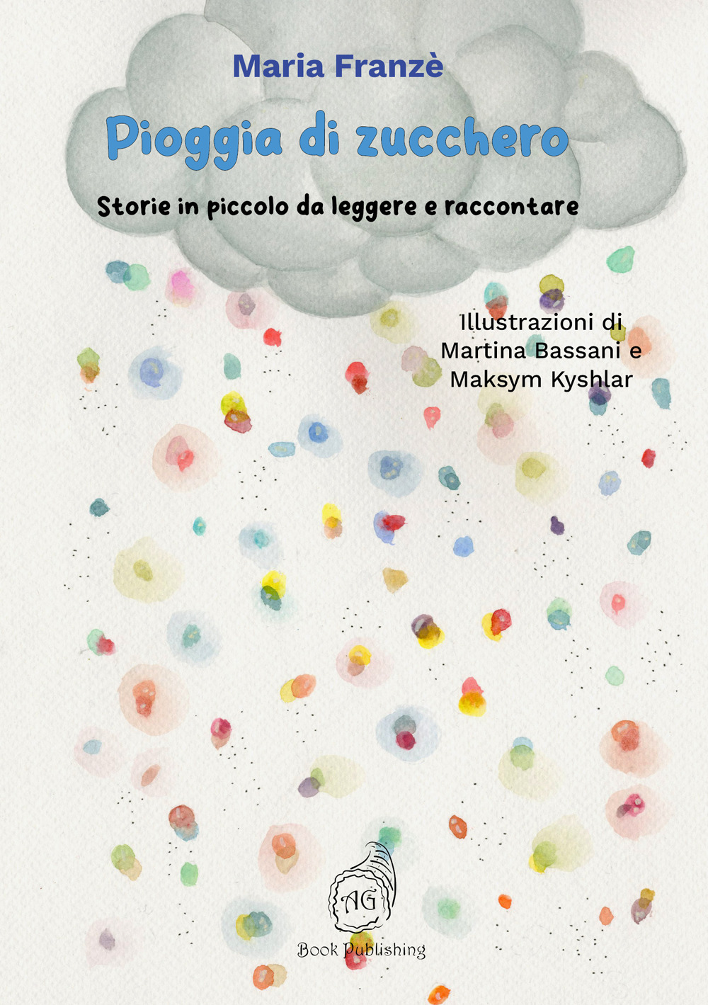 Pioggia di zucchero. Storie in piccolo da leggere e raccontare