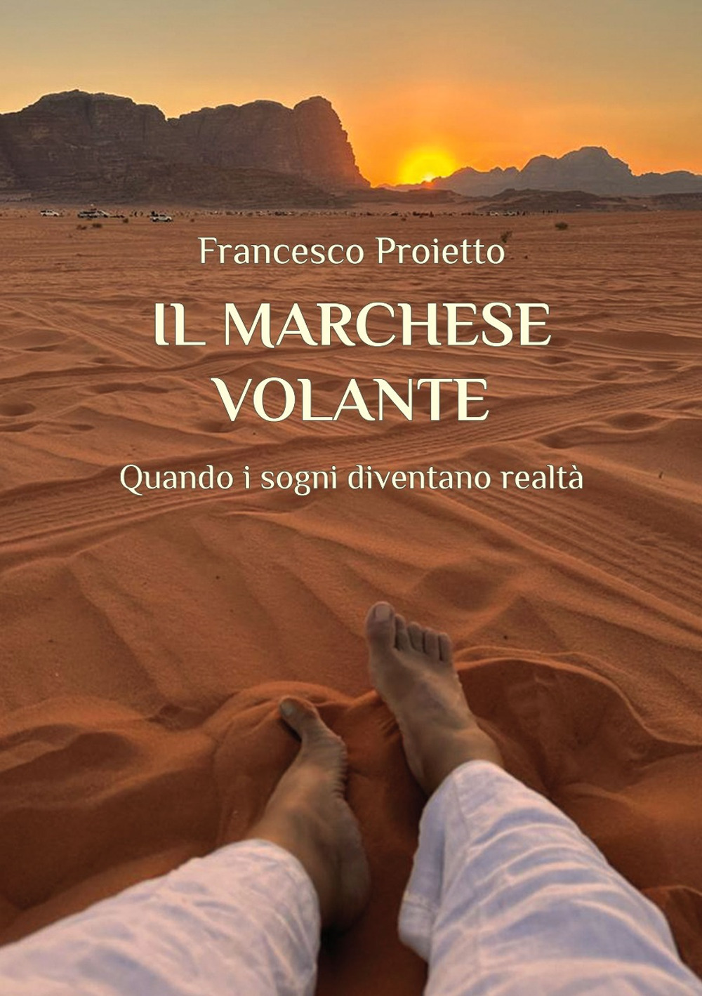 Il marchese volante. Quando i sogni diventano realtà