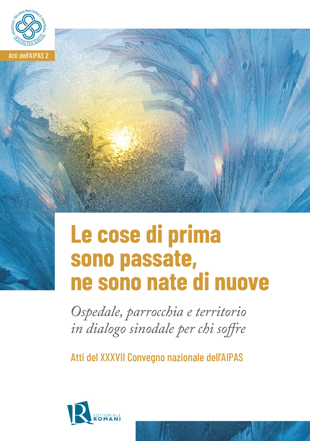 Le cose di prima sono passate, ne sono nate di nuove. Ospedale, parrocchia e territorio in dialogo sinodale per chi soffre