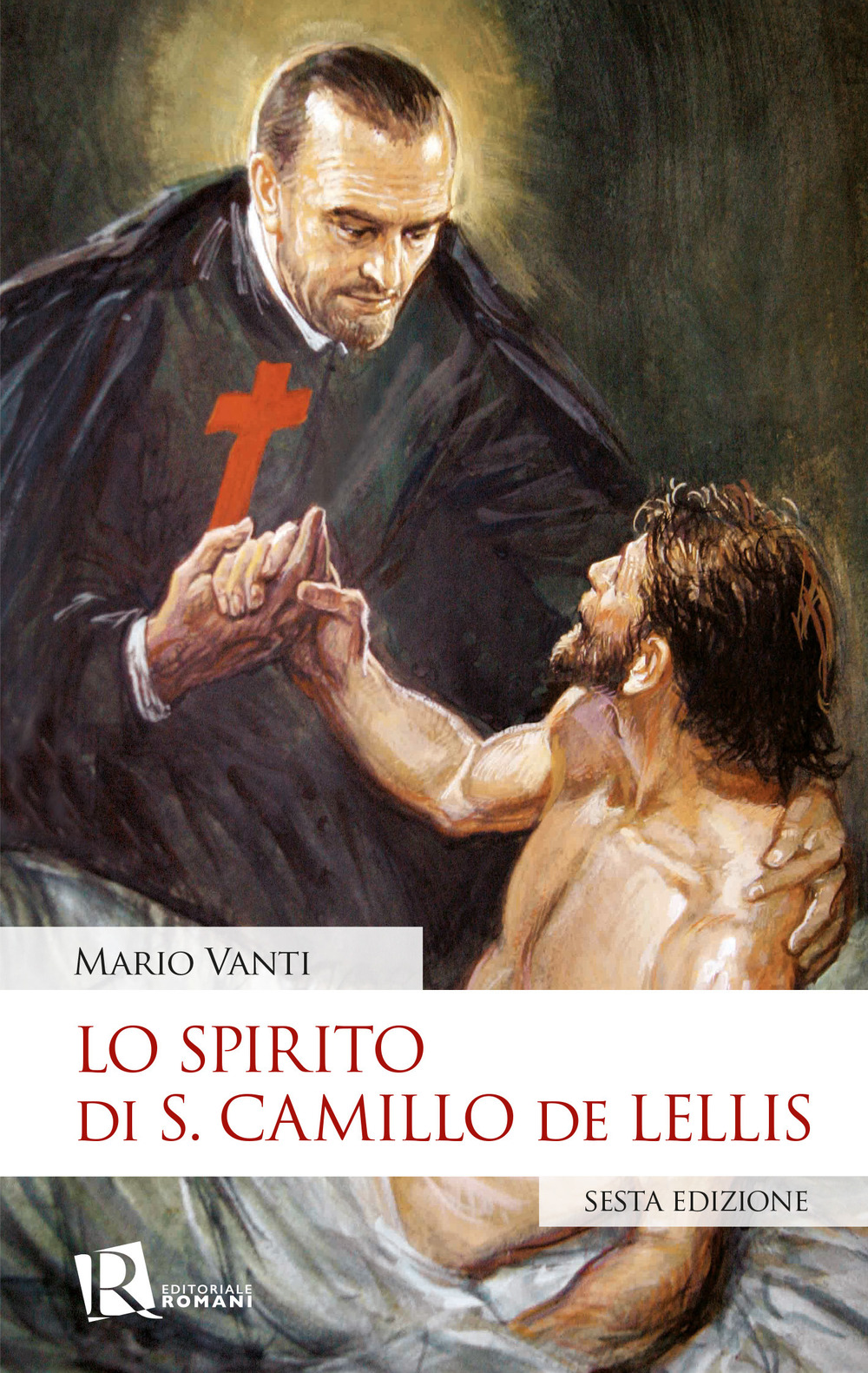 Lo spirito di S. Camillo de Lellis. Nuova ediz.