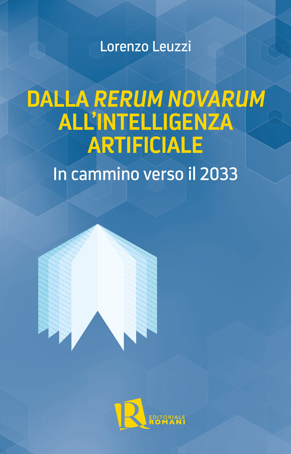 Dalla «Rerum Novarum» all'intelligenza artificiale. In cammino verso il 2033