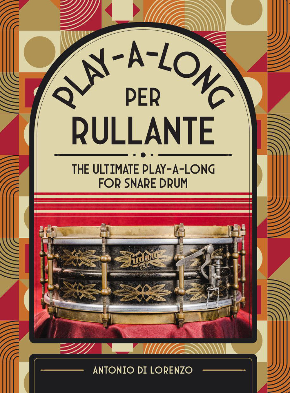 Play-a-long per rullante-The ultimate play-a-long for snare drum. Ediz. bilingue