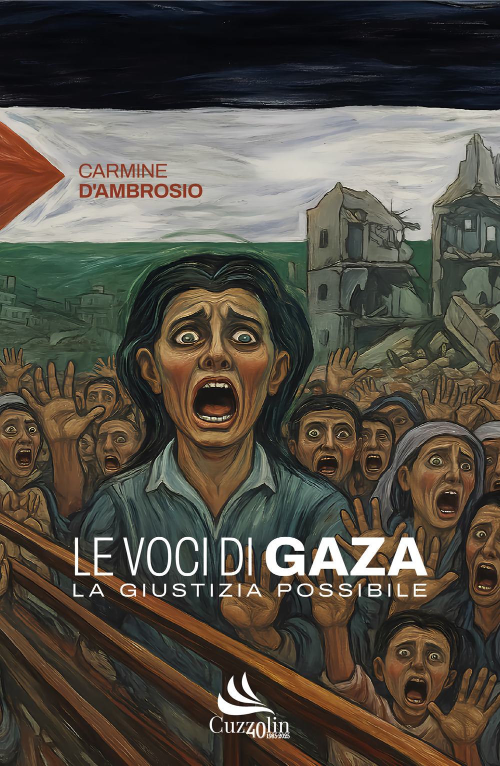 Le voci di Gaza. La giustizia possibile. Come 12 testimoni cambiarono la storia