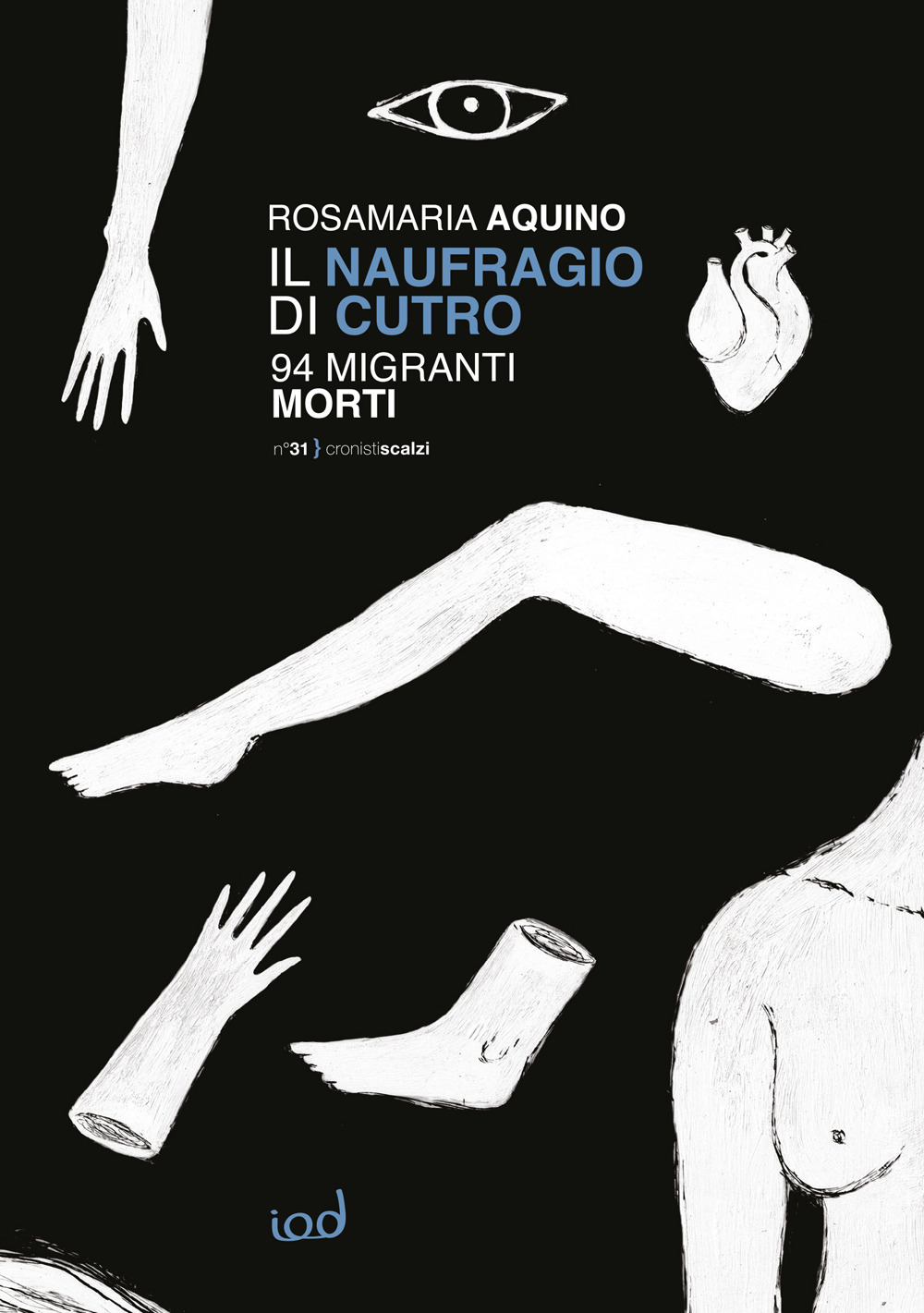 Il naufragio di Cutro. 94 migranti morti