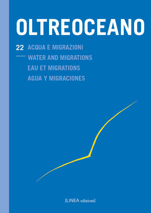 Oltreoceano. Vol. 22: Acqua e migrazioni