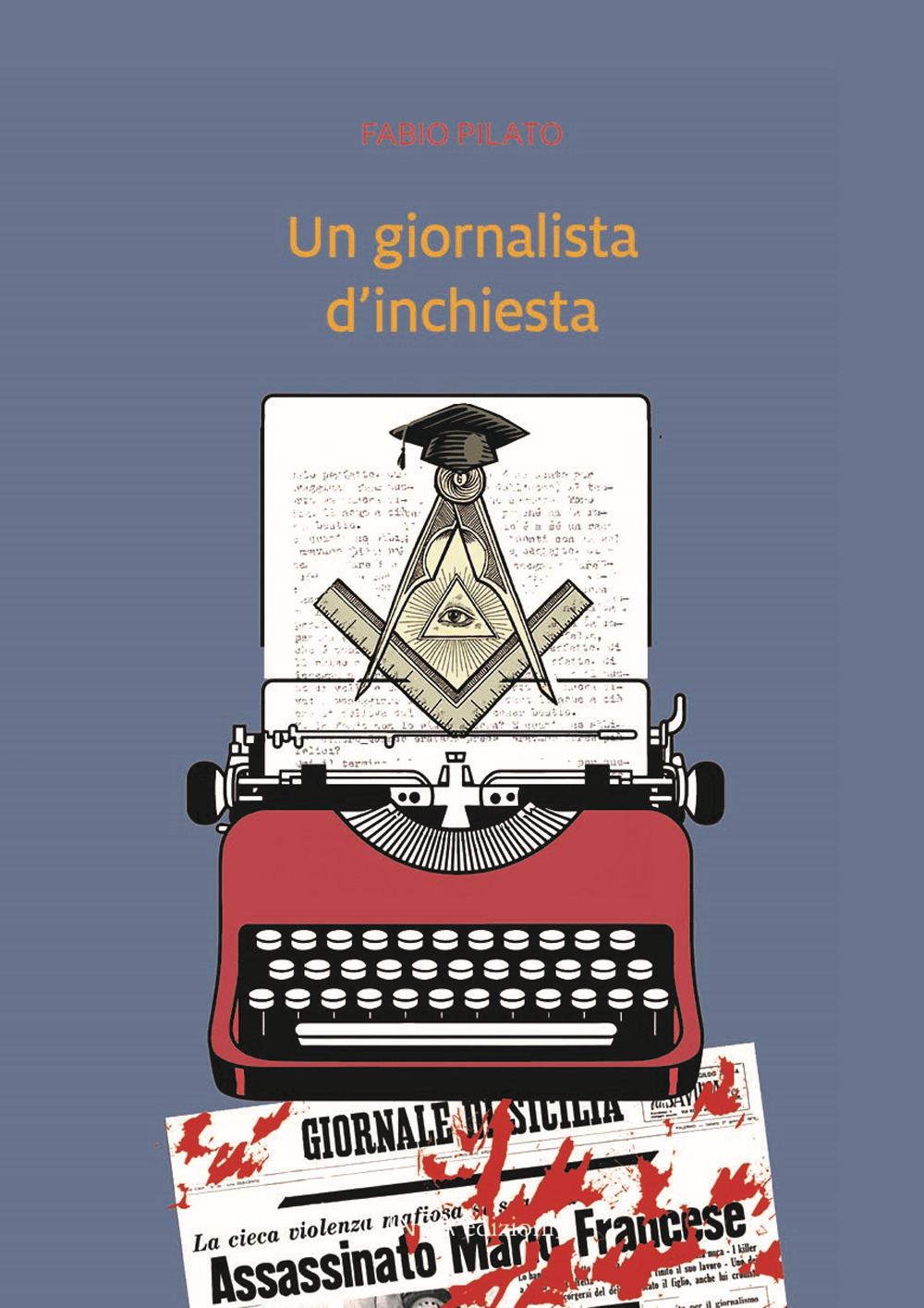 Un giornalista d'inchiesta