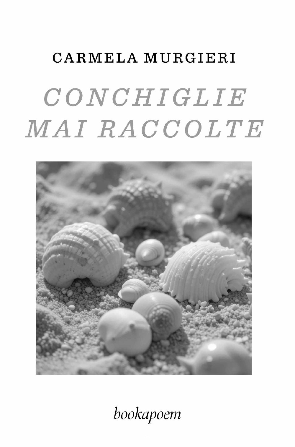 Conchiglie mai raccolte