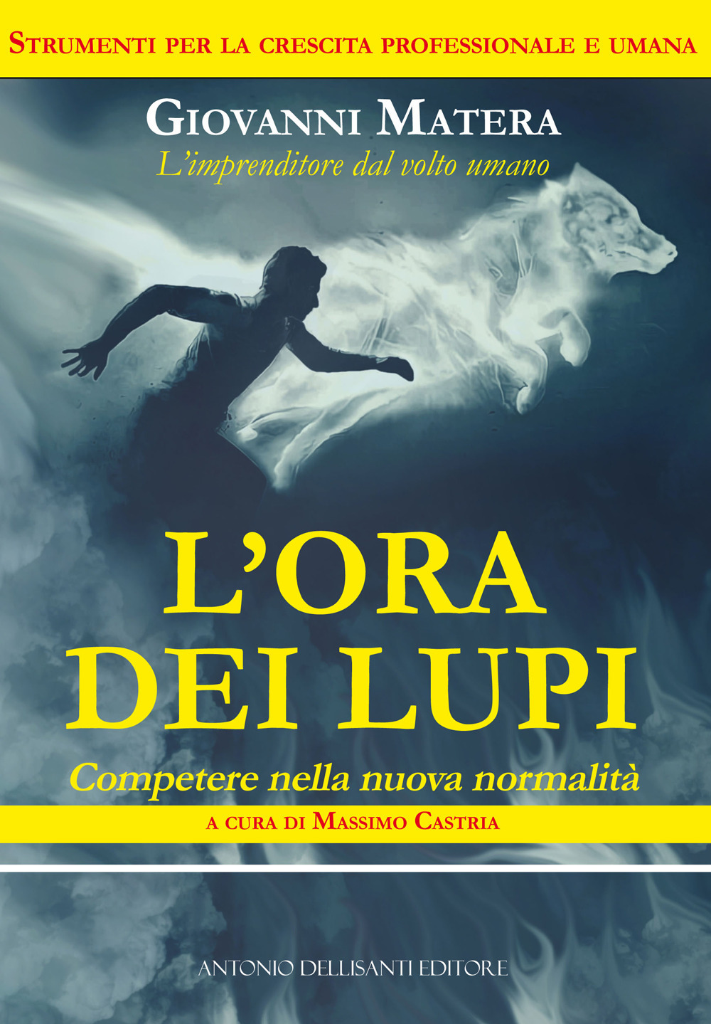 L'ora dei lupi. Competere nella nuova normalità