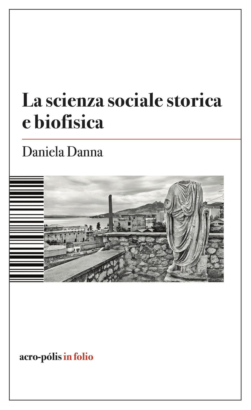 La scienza sociale storica e biofisica