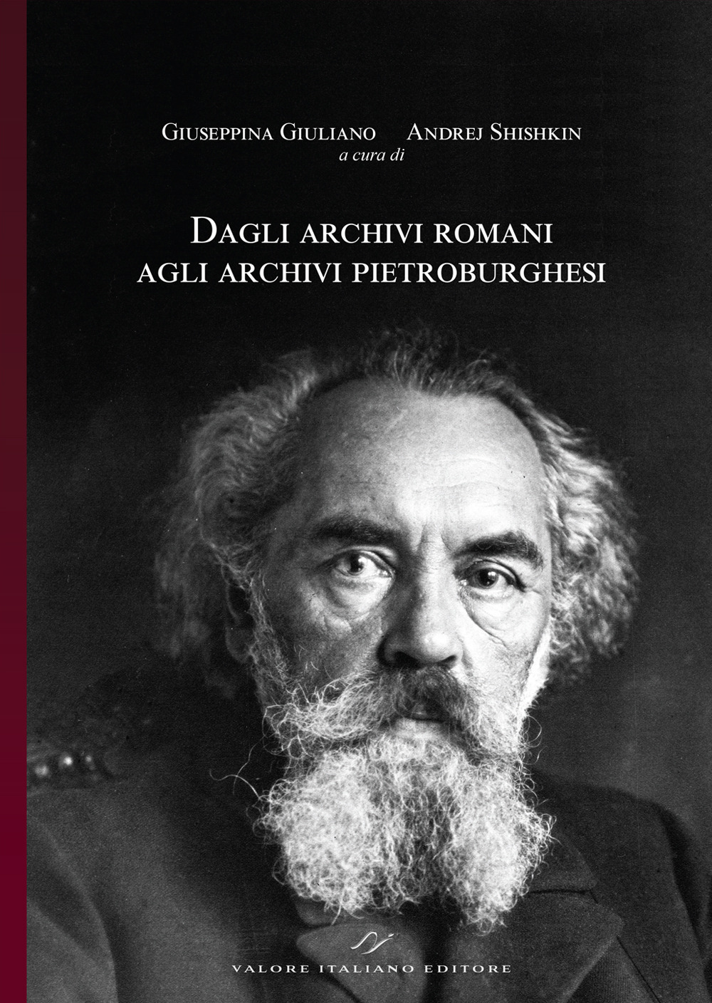 Dagli archivi romani agli archivi pietroburghesi. Nuovi materiali (Collana Correnti d'incontro tra Russia ed Europa - ISSN 3035-1960 - Vol. 02/2024). ?z ??????? a????o? ?o ?e?e??y??????. ?o??e ?a?e??a?? Ediz. multilingue