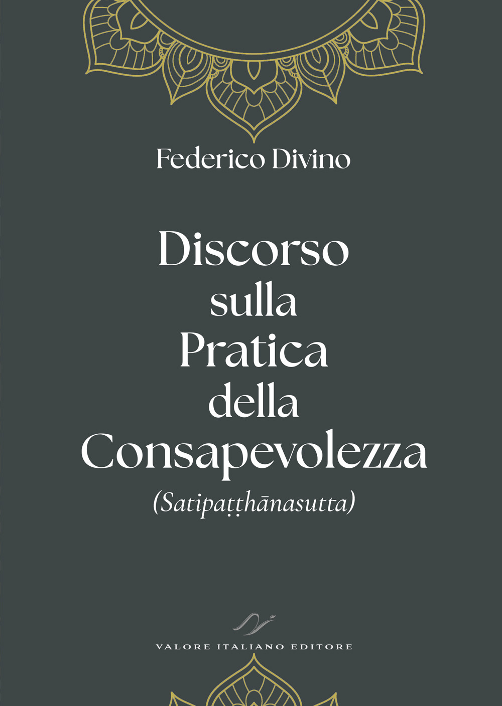 Discorso sulla pratica della consapevolezza (Satipa??hânasutta)