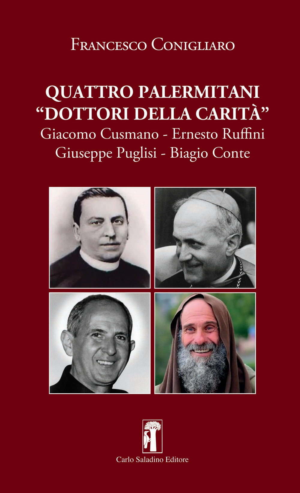 Quattro palermitani «dottori della carità». Giacomo Cusmano, Ernesto Ruffini, Giuseppe Puglisi, Biagio Conte