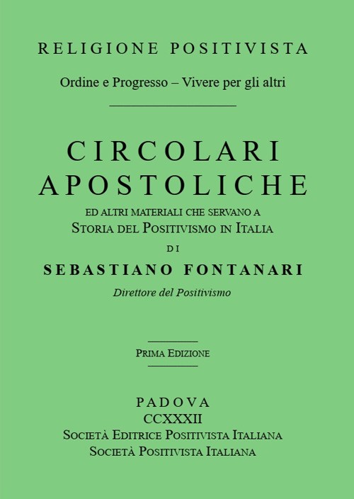 Circolari apostoliche ed altri materiali che servano a storia del positivismo in Italia