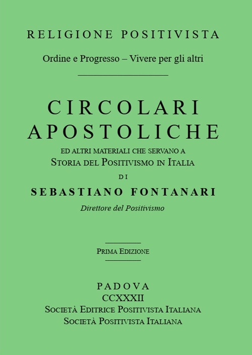 Circolari apostoliche ed altri materiali che servano a storia del positivismo in Italia