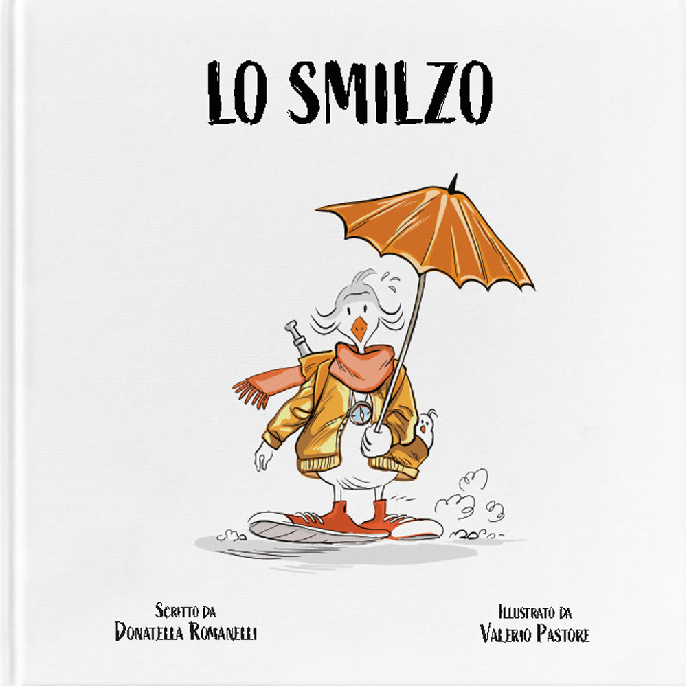 Lo Smilzo. Ediz. a colori