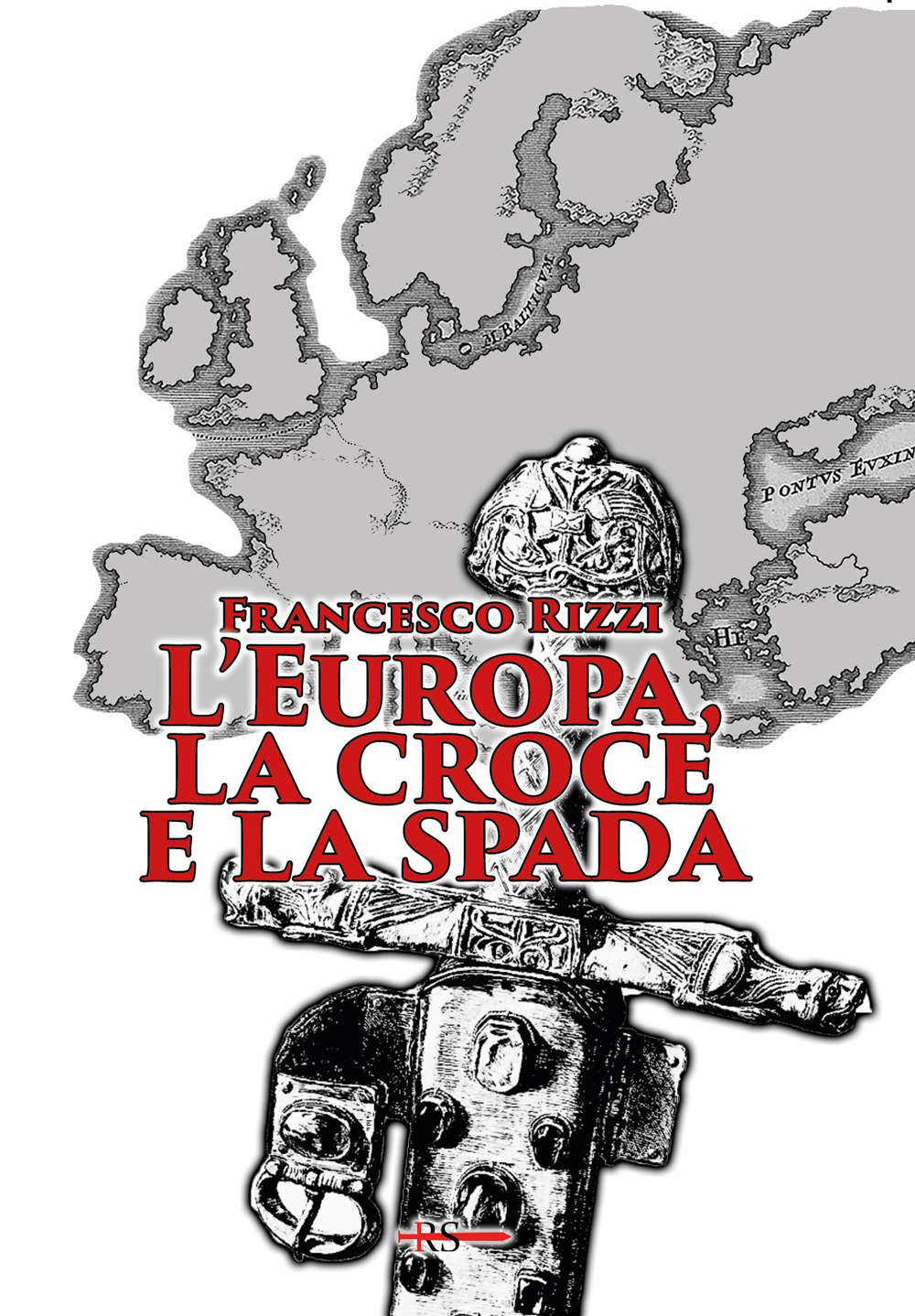 L'Europa, la croce e la spada