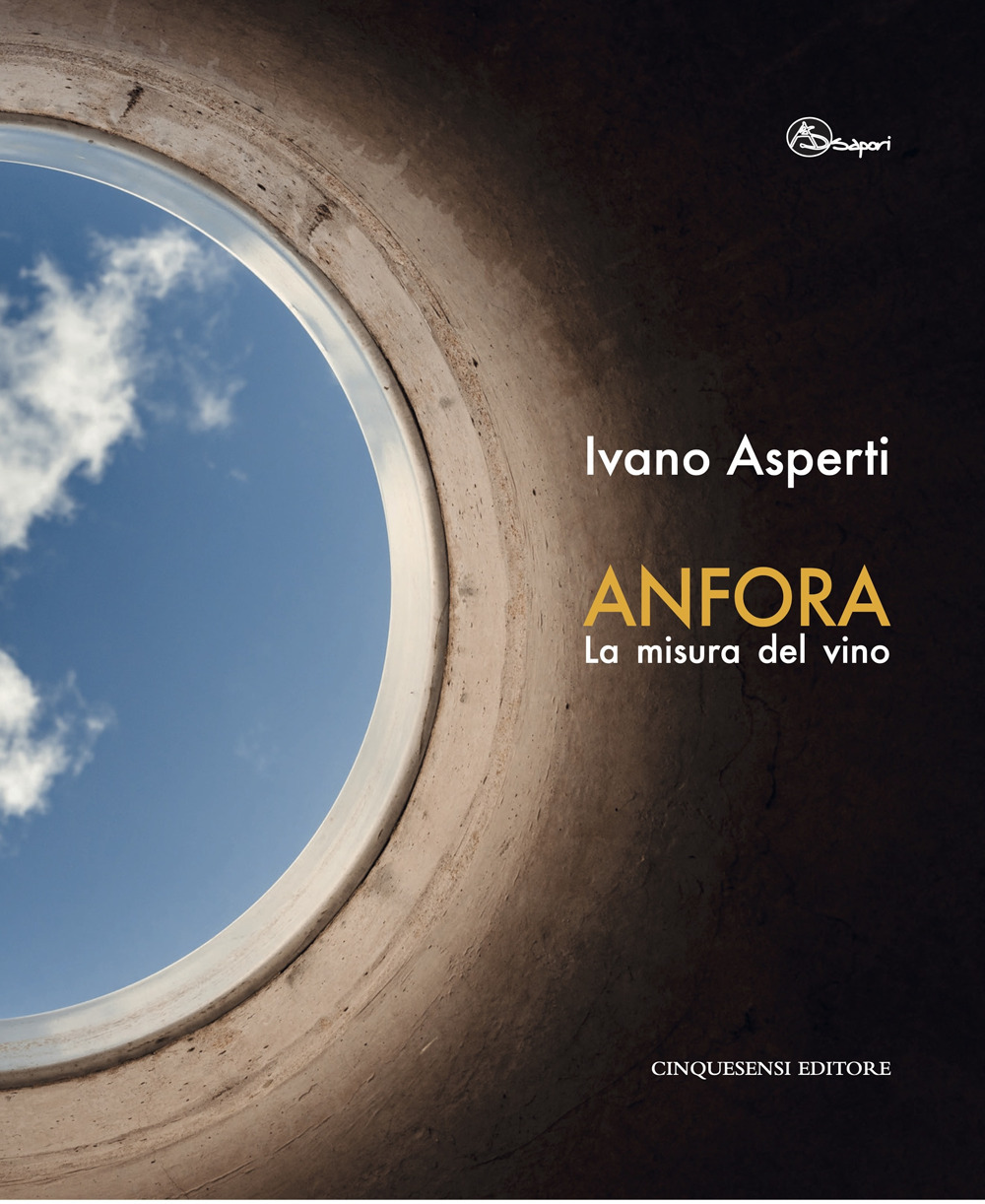 Anfora. La misura del vino. Ediz. illustrata