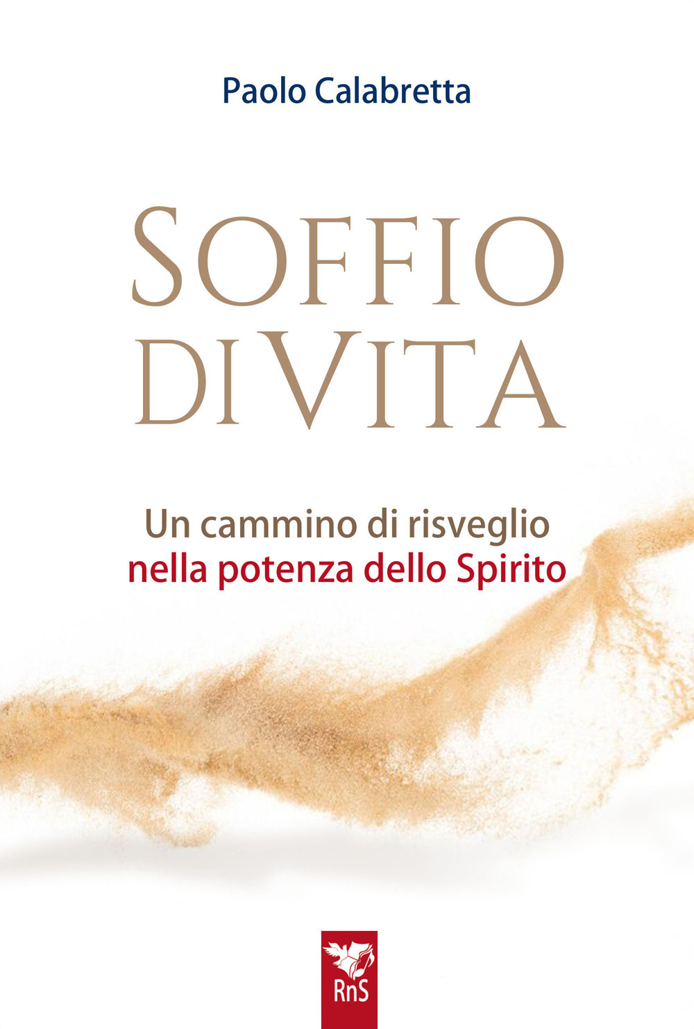 Soffio di vita. Un cammino di risveglio nella potenza dello Spirito