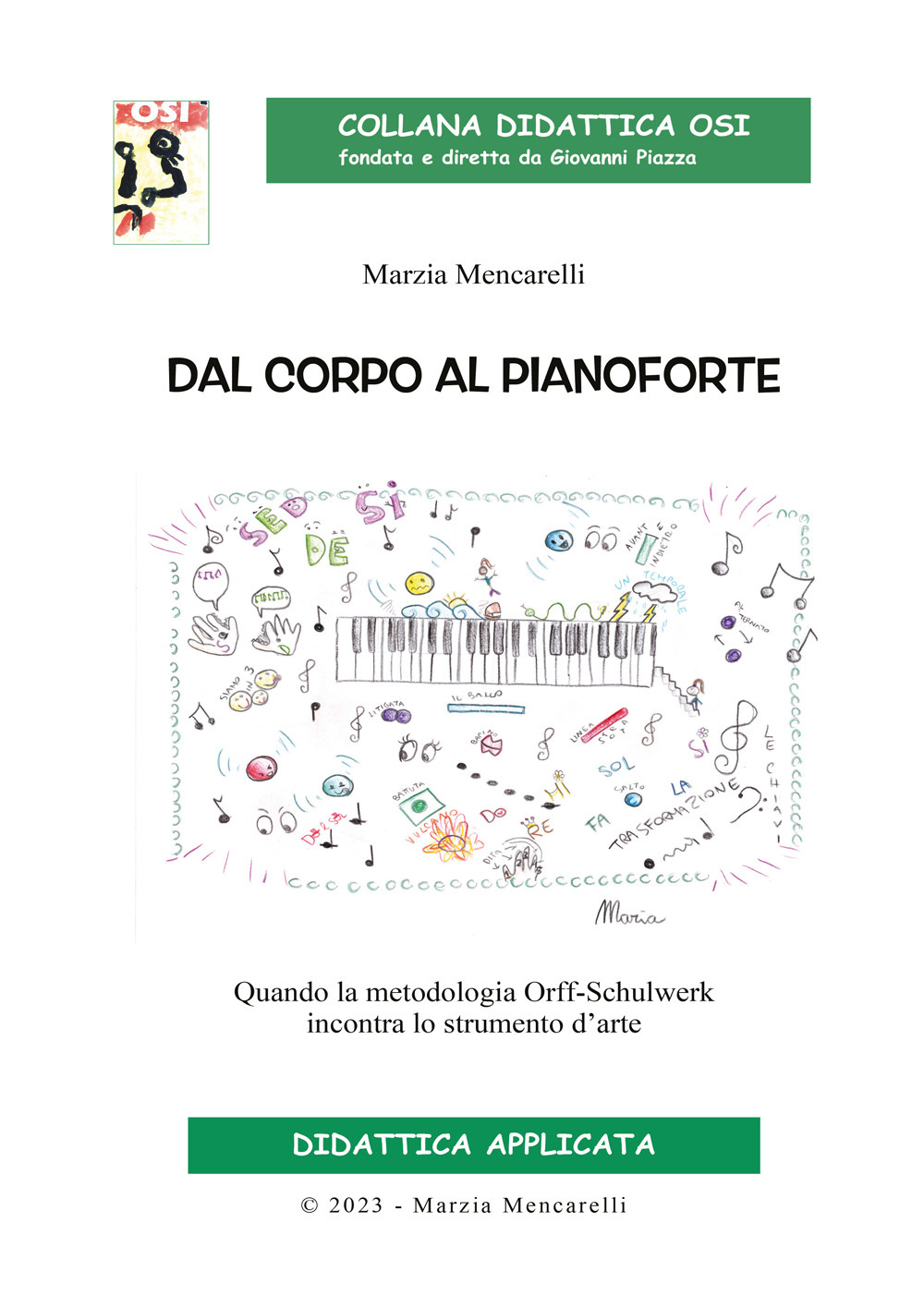 Dal corpo al pianoforte. Quando la metodologia Orff-Schulwerk incontra lo strumento d'arte