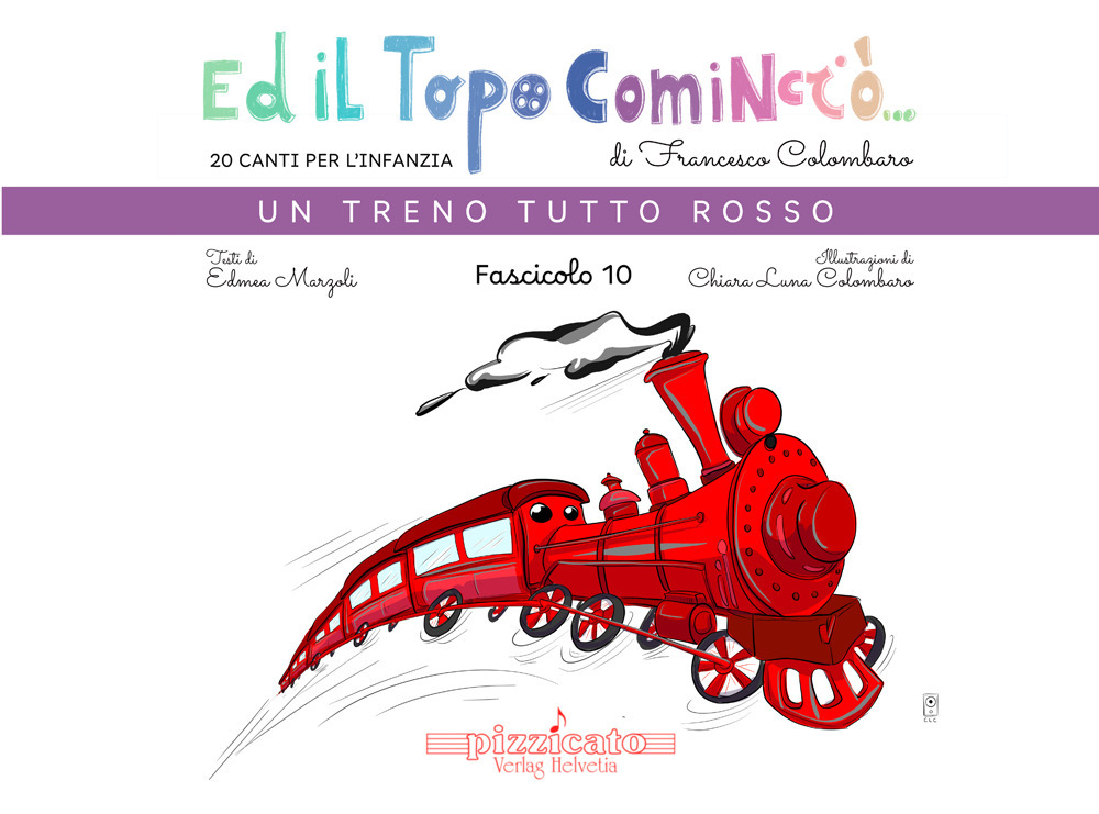 Ed il topo cominciò.... Ediz. illustrata. Vol. 10: Un treno tutto rosso