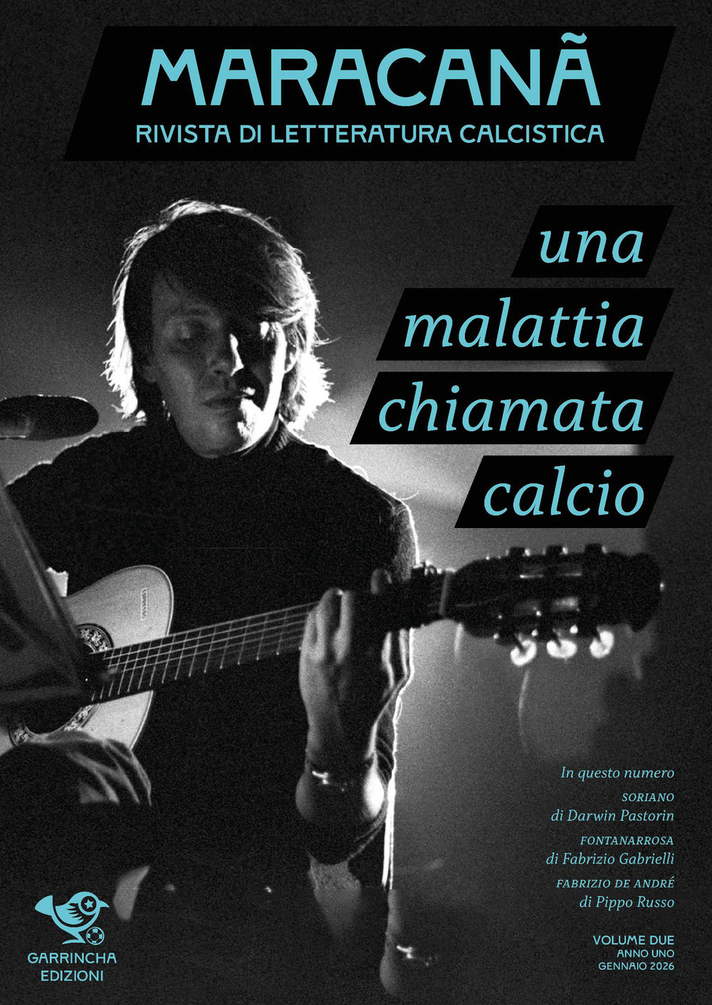 Maracanà. Rivista di letteratura calcistica (2026). Vol. 2: Una malattia chiamata calcio. Calcio e intellettuali
