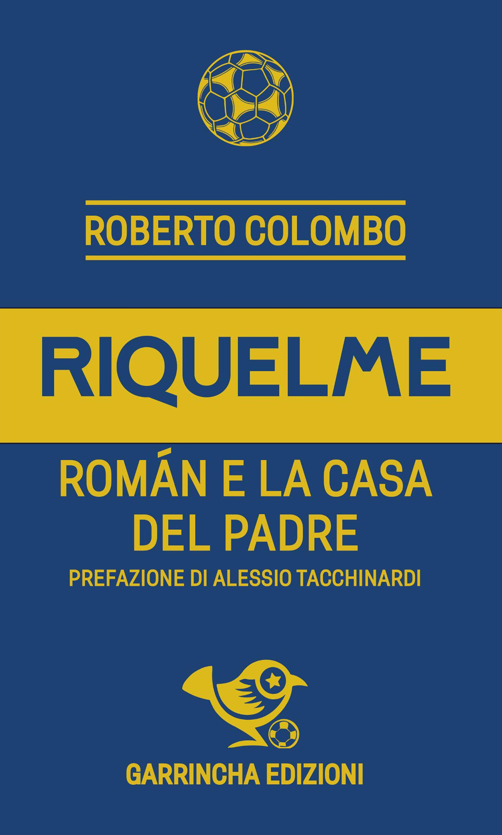Riquelme. Román e la casa del Padre