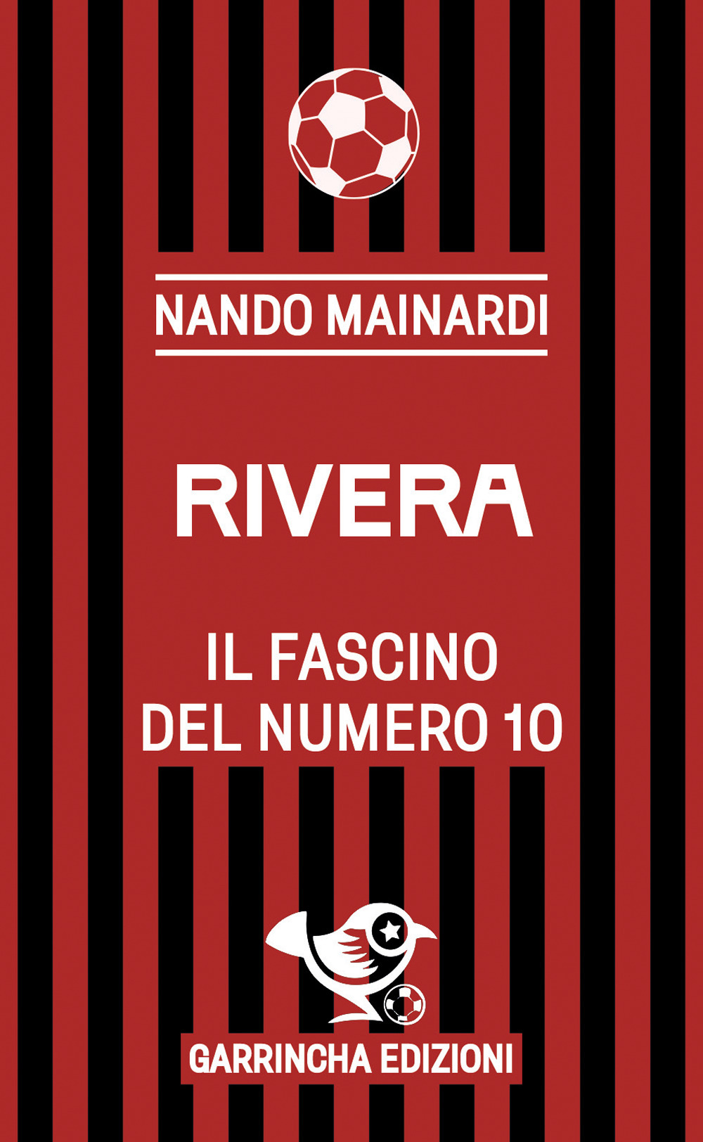 Rivera. Il fascino del numero 10