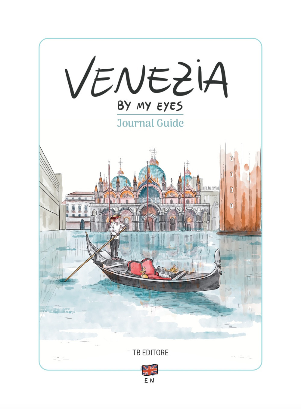 Venezia by my eyes. Ediz. illustrata
